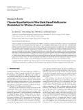 Báo cáo hóa học: " Research Article Channel Equalization in Filter Bank Based Multicarrier Modulation for Wireless "