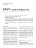 Báo cáo hóa học: "  Research Article Flexible Frequency-Band Reallocation Networks Using Variable Oversampled Complex-Modulated Filter Banks"