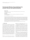 Báo cáo hóa học: " The Extended-Window Channel Estimator for Iterative Channel-and-Symbol Estimation"