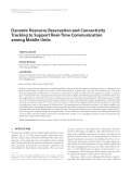Báo cáo hóa học: " Dynamic Resource Reservation and Connectivity Tracking to Support Real-Time Communication among Mobile Units Tullio Facchinetti"