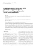 Báo cáo hóa học: "  Ultra-Wideband Source Localization Using a Particle-Swarm-Optimized Capon Estimator from a Frequency-Dependent Channel Modeling Viewpoint"