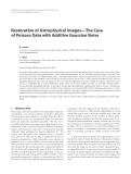 Báo cáo hóa học: "  Restoration of Astrophysical Images—The Case of Poisson Data with Additive Gaussian Noise"