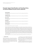 Báo cáo hóa học: " Dynamic Agent Classiﬁcation and Tracking Using an Ad Hoc Mobile Acoustic Sensor Network"
