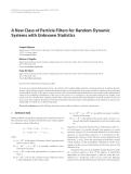 Báo cáo hóa học: " A New Class of Particle Filters for Random Dynamic Systems with Unknown Statistics"