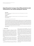 Báo cáo hóa học: " Signal Reception for Space-Time Differentially Encoded Transmissions over FIR Rich Multipath Channels"