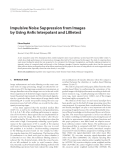 Báo cáo hóa học: " Impulsive Noise Suppression from Images by Using Anﬁs Interpolant and Lillietest"