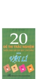 20 đề thi trắc nghiệm tuyển sinh vào đại học, cao đẳng môn vật lý