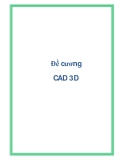 Đề cương CAD 3D