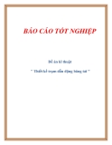 Đề án kĩ thuật " Thiết kế trạm dẫn động băng tải "