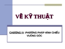 Vẽ kỹ thuật-Chương 4: Phương pháp hình chiếu vuông góc