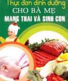 Thực đơn dinh dưỡng cho bà mẹ mang thai và sinh con