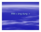 IRM « ứng dụng »  