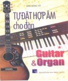 Hợp âm Organ và tự đặt cho đàn Guitar