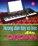 Tập 1 Dạy và hướng dẫn học đàn Organ