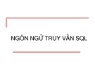 Ngôn ngữ truy vấn SQL