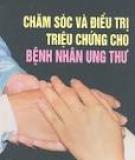 CHĂM SÓC VÀ ĐIỀU TRỊ CHO BỆNH NHÂN UNG THƯ - PGS.TS NGUYỄN BÁ ĐỨC