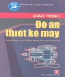 Giáo trình Đồ án thiết kế máy - ThS. Nguyễn Quang Tuyến (chủ biên)