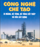 Xi măng, bê tông, bê tông cốt thép và vữa xây dựng - Công nghệ chế tạo