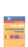 Giáo trình Công nghệ bảo quản và chế biến lương thực - NXB Hà Nội