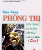 Biện pháp phòng trị con trùng và nhện gây hại cây ăn trái (Dừa)