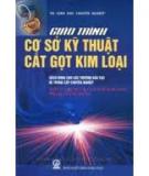 Giáo trình Cơ sở kỹ thuật cắt gọt kim loại (Máy và dụng cụ cắt gọt kim loại - Phạm vi ứng dụng): Phần 2 - NXB Giáo dục