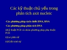 Các kỹ thuật chủ yếu trong phân tích axit nucleic