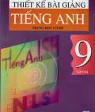 Thiết kế bài giảng Tiếng Anh 9: Tập 2 - Chu Quang Bình