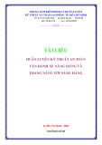 TÀI LIỆU HUẤN LUYỆN KỸ THUẬT AN TOÀN VẬN HÀNH XE NÂNG HÀNG VÀ THANG NÂNG TỜI NÂNG HÀNG