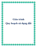 Giáo trình quy hoạch và sử dụng đất