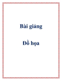 Bài giảng đồ họa máy tính - Dương Anh Đức & Lê Đình Duy