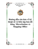 Hướng dẫn căn bản về kỹ thuật số và biên tập bản đồ bằng  MicroStation và Mapping Office