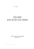 TỔ CHỨC SẢN XUẤT XÂY DỰNG