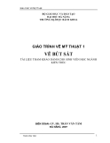 Giáo trình Vẽ mỹ thuật  - GV.HS. Trần Văn Tâm (biên soạn) (ĐH Bách Khoa)