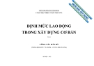 ĐỊNH MỨC LAO ĐỘNG TRONG XÂY DỰNG - TẬP 1