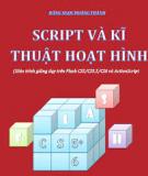 Giáo trình Script và kĩ thuật hoạt hình - Đặng Ngọc Hoàng Thành