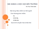 BÀI GIẢNG 4: ĐỘC HỌC MÔI TRƯỜNG - ThS Phan Thị Mỹ Hạnh