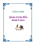 Giáo trình: Quản trị hệ điều hành Linux