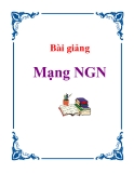 Bài giảng: Mạng NGN