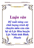 Luận văn: Đề xuất năng cao chất lượng trình độ chuyên môn của cán bộ xã Lộc Hòa huyện Lộc Ninh tỉnh Bình Phước