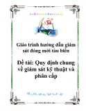 Hướng dẫn giám sát đóng mới tàu biển - NB01: Quy định chung về giám sát kỹ thuật và phân cấp