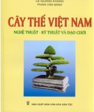 Nghệ thuật, kỹ thuật và đạo chơi Cây thế Việt Nam