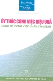 Ủy thác công việc hiệu quả đừng để công việc nhấn chìm bạn