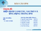 Báo cáo IPM: Biện pháp canh tác, vai trò và ứng dụng trong IPM