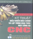 Kỹ thuật điều khiển, điều chỉnh và lập trình khai thác máy công cụ CNC