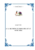  Đề Tài: HỆ THỐNG TỰ ĐỘNG HÓA XỬ LÝ NƯỚC THẢI
