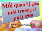 đề tài : Mối quan hệ giữa môi trường và phát triển