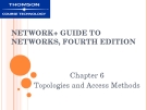 NETWORK+ GUIDE TO  NETWORKS, FOURTH  EDITION - CHAPTER 6