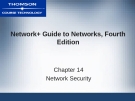 NETWORK+ GUIDE TO  NETWORKS, FOURTH  EDITION - CHAPTER 14