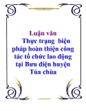 Luận văn: Thực trạng biện pháp hoàn thiện công tác tổ chức lao động tại Bưu điện huyện Tủa chùa