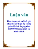 Luận văn: Thực trạng và một số giải pháp hoàn thiện hệ thống quản lý chất lượng theo ISO 9000 trong dịch vụ hành chính